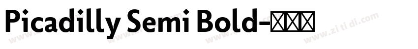 Picadilly Semi Bold字体转换 Picadilly Semi Bold字体转换